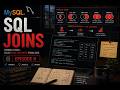 Episode 8 - SQL Joins