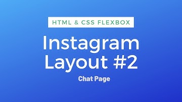 Instagram Layout with HTML & CSS Flex (CHAT PAGE) #2
