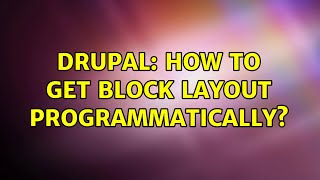 Celebrity Drupal: How to get block layout programmatically? Profile