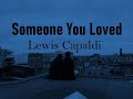 Someone You Loved  - Lewis Capaldi [Traducción en Español]