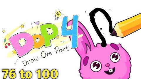 Dop 4 Draw one part All Levels 76 to 100 Walkthrough Solution