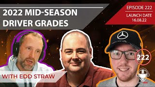 Ep 222 - 2022 Mid-Season Driver Grades With Edd Straw | Formula 1 Podcast | Grid Talk Ep. 222