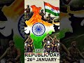 26 january ♥️♥️🚩🚩#ripublic #day #deshbhakti #song#video