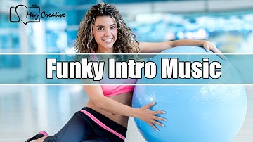 Upbeat Funky Intro #nocopyrightmusic #royaltyfreemusic