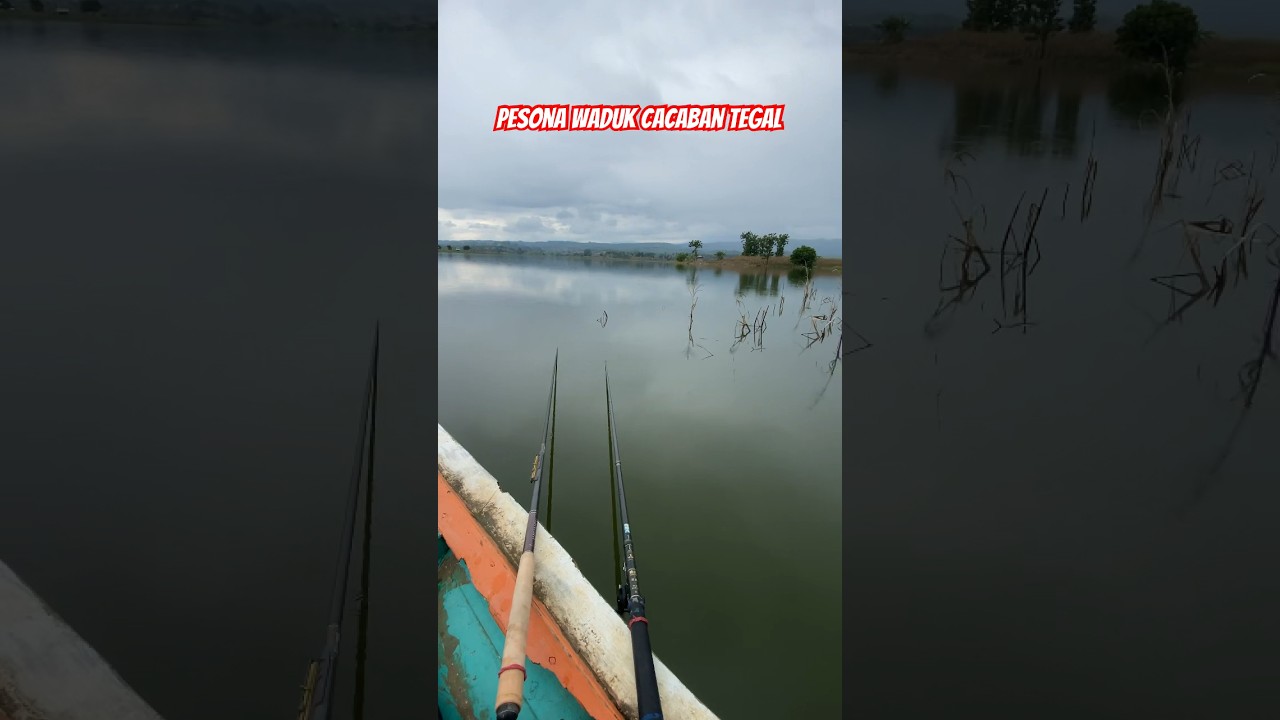 Pesona waduk cacaban tegal spot Mancing nila dan snack head!!