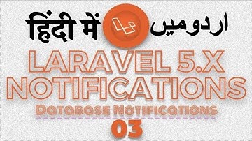Part 03 Laravel 5 Notifications Series: How to Use Laravel 5 Database Notifications in Urdu 2018
