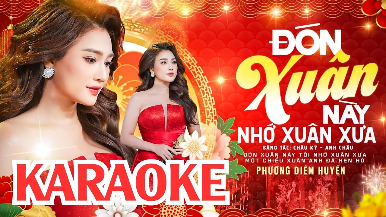 [ KARAOKE TONE NỮ ] ĐÓN XUÂN NÀY NHỚ XUÂN XƯA - PHƯƠNG DIỄM HUYỀN | Beat Chuẩn