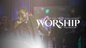 "Worship The Healer" | New Zion Temple Mass Choir