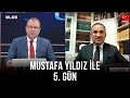 5.Gün - Bekir Bozdağ | Murat Özer | Ali Ercoşkun | Melik Yiğitel | Mevlüt Karakaya | 15 Ocak 2021