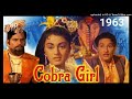 Babul Ki Laadli Bhaiya Ki Pyari - Cobra Girl,1963, Suman Kalyanpur Md SN TRIPATHI