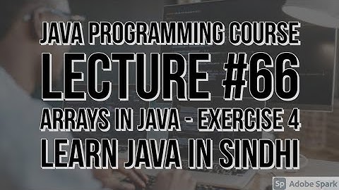 Arrays In Java - Exercise 4 | Lecture 66 | Saifullah Koondhar | Five Minutes With Us