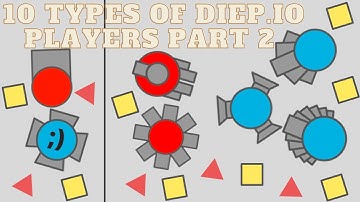 10 MORE Types Of Diep.io Players [Part 2]