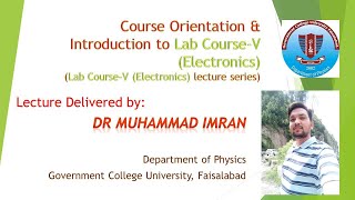 Orientation of Lab Course-V (Electronics)