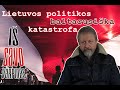 Audrius Butkevičius : Lietuvos politikos baltarusiška katastrofa 2020-08-31