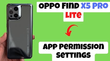 Oppo Find X5 Pro, Lite App Permission Settings || Application Permission Allow And Deny