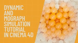 Cinema 4d Simulation Tutorial  - Dynamic MoGraph