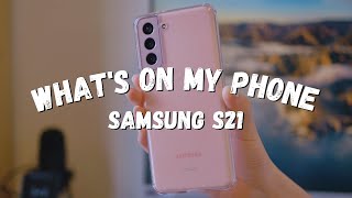 What's On My New Phone 2021 | Samsung Galaxy S21