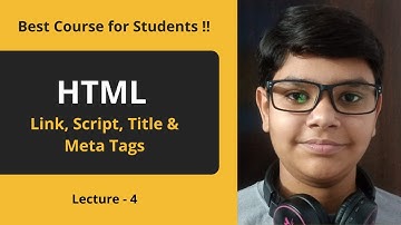 HTML Tutorial: Title, Script, Link & Meta Tags | Web Development Tutorials | Lecture 4