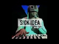 Sickick - Another Life (Sick Idea)