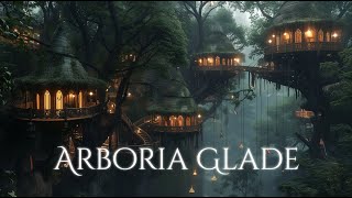 Arboria Glade Ambiance and Music | quiet treehouse village in the evening with fantasy music