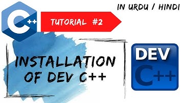 Installation of Dev C++ in Urdu/Hindi || C++ Tutorial # 2
