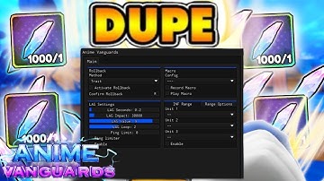 Anime Vanguards Script GUI / HACK & SCRIPT | ROLLBACK & MACRO AUTOFARM INF GEMS [DUPE UNITS] & MORE