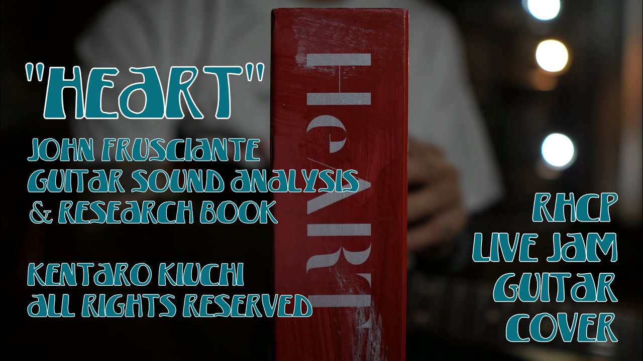 HeART - John Frusciante Book (Kentaro kiuchi All Rights Reserved