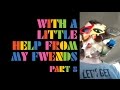 The Flaming Lips - With A Little Help From My Fwends - Part 8