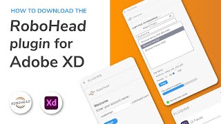 How-to install the RoboHead plugin for Adobe XD.