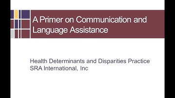A Primer on Communication and Language Assistance