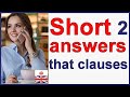 Short answers with "that clauses" - English lesson