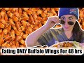 Only Eating Chicken Wings for 48 Hours