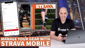 STRAVA Update: Manage Your Gear With Strava Mobile [Bikes / Shoes]