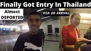 Finally Got Entry In Thailand || Almost Deported Again || Free VOA