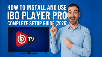 How to Install and Use IBO Player Pro | Complete Setup Guide (2026)