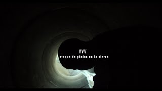 VVV [Trippin&#39;You] - Ataque de pánico en la sierra (Videoclip Oficial)