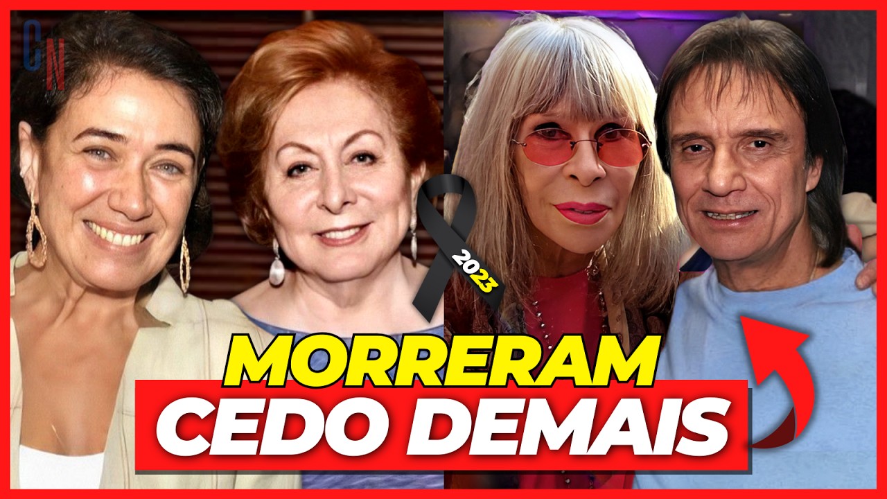 18 FAMOSOS DA REDE GLOBO QUE MORRERAM EM 2023! 😭