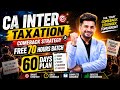 Inter TAX Comback Strategy🎯 | 60 Days Plan📕 | Tax FREE BATCH🏆 | Gaba Sir #caexams