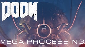 Doom (2016) - Nightmare w/Default/Centered Viewmodels - 12 VEGA PROCESSING