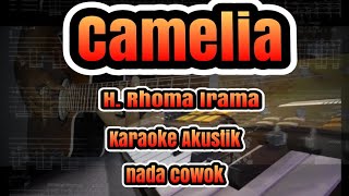 Camelia - H. Rhoma Irama - karaoke akustik nada cowok