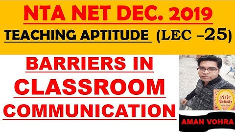 Barriers in Classroom Communication LEC 26 NTA NET DEC 2019