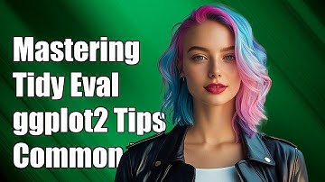 Mastering Tidy Evaluation in R: ggplot2 Tips and Common Challenges