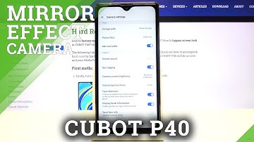 How to Activate Camera Mirror Effect in CUBOT P40 – Activate Camera Reflection