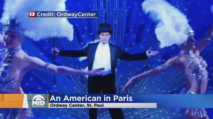 An American In Paris Now Playing At Ordway
