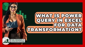 What Is Power Query In Excel For Data Transformation? - The Friendly Statistician