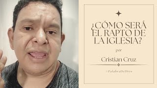 ¿Cómo será el rapto de la iglesia? 📖☝ | El Arrebatamiento 01