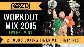🔥 REPZ DJ - Boxing Workout Timer 12' 3Min Rounds, 1Min Rest Fight Music Hip Hop Trap Twerk 🔥