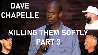 Dave Chappelle - Killin' Them Softly Pt. 3 REACTION!! | OFFICE BLOKES REACT!!
