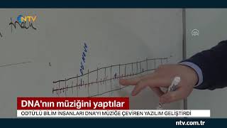 Dnanın Müziği Yapıldı