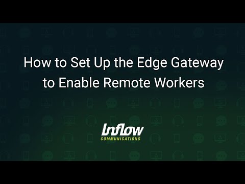 How to Set Up the Edge Gateway to Enable Remote Workers on the Mitel Platform